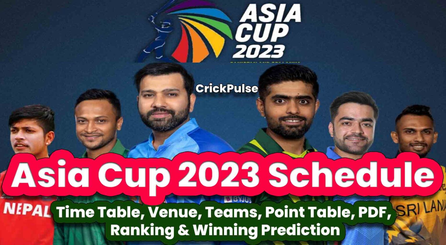 Asia Cup 2023 Schedule, Timetable, Venue, Teams, Point Table, PDF