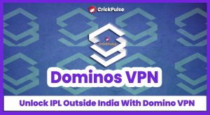 Unlock IPL Outside India With Dominos VPN crickpulse